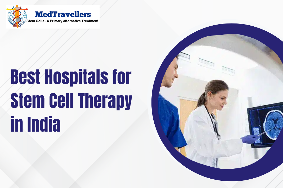 MedTravellers header with logo, title 'Best Hospitals for Stem Cell Therapy in India' and a circular image of doctors examining an MRI scan.